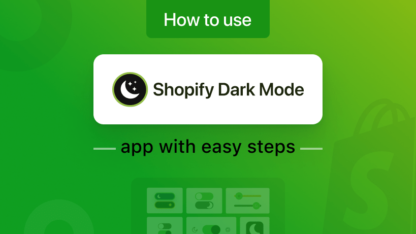 Top 3 Shopify Dark Mode Apps For Enhancing Your Store’s Aesthetics